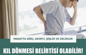 Kıl Dönmesi Belirtileri